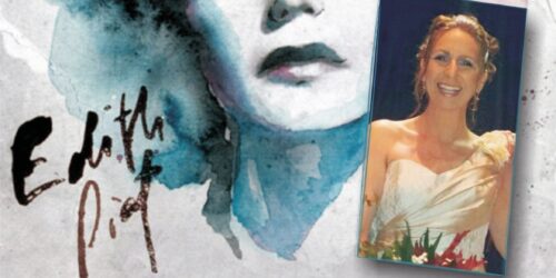 Η ζωή σαν τριαντάφυλλο: Μουσική θεατρική παράσταση–αφιέρωμα στην  Eντίθ Πιάφ